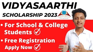 Vidyasaarathi Scholarship 2023 for School and College Students  Scholarship of Rs20000year Apply [upl. by Norraf633]