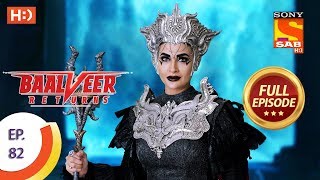 Baalveer Returns  Ep 82  Full Episode  1st January 2020 [upl. by Eolanda389]