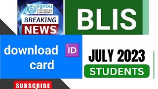 IGNOU I CARD JULY 2023 OR OLD STUDENTS  IGNOU BREAKING [upl. by Skricki]