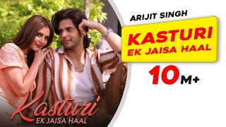 Kasturi  Ek Jaisa Haal  Arijit Singh  Amar Prem Ki Prem Kahani  Prasad S Kunaal VNew Song 2024 [upl. by Ma]