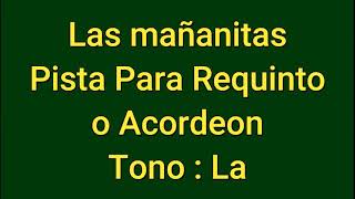 Las Mañanitas Pista Para Requinto o Acordeón Adornos y Karaoke Tono  La [upl. by Gudren]