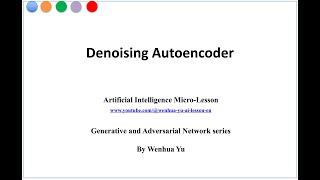 Denoising Autoencoder [upl. by Eidnak49]