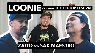 LOONIE  BREAK IT DOWN Rap Battle Review E182  THE FLIPTOP FESTIVAL ZAITO vs SAK MAESTRO [upl. by Wehner]