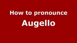 How to Pronounce Augello  PronounceNamescom [upl. by Byrom]