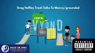 EXPLICIT Greg Heffley Trash Talks To Mannygrounded [upl. by Dielle942]