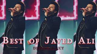 Best of Javed Ali  Hit Songs  2023 [upl. by Amye]