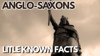 The AngloSaxons Revealed LittleKnown Facts You Must Know [upl. by Oiratno]