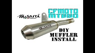 CFMoto MT650 Musarri Muffler DIY [upl. by Elleret]