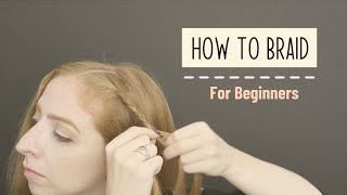 Hair Braiding for Absolute Beginners  Becky Stern [upl. by Ashia]