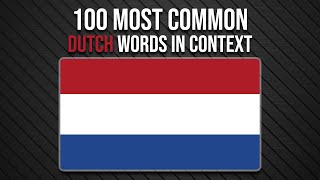 TOP 100 Most Common Dutch Words  Learn Dutch Vocabulary [upl. by Franciscka297]