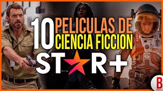 TOP 10 Mejores PELÍCULAS de CIENCIA FICCIÓN en STAR [upl. by Sharity]