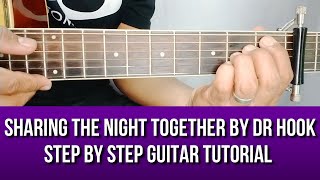 SHARING THE NIGHT TOGETHER BY DR HOOK STEP BY STEP GUITAR TUTORIAL BY PARENG MIKE [upl. by Eisor761]