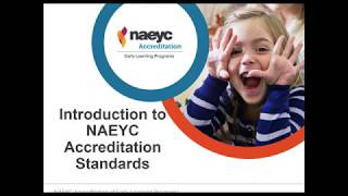 Introduction to NAEYC Accreditation Standards [upl. by Adlecirg]