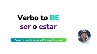 ¡Domina el Verbo To Be en Inglés Uso Ejemplos y Práctica con Ser y Estar en Españolquot [upl. by Hertha]