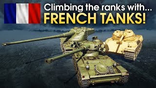 Climbing the ranks with FRENCH TANKS  War Thunder [upl. by Addiego537]