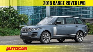 2018 Range Rover LWB facelift  First India Drive Review  Autocar India [upl. by Beka606]