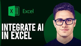 How To Integrate Ai In Excel [upl. by Erhard]