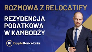 Relocatify Cambodia  rezydencja podatkowa w Kambodży  kryptowaluty Cambodia [upl. by Aneger793]