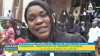 CAMEROUN  EXCLUSIF BARREAU  PRESTATION DE SERMENT DES AVOCATS PAR DEVANT LA COUR DAPPEL DU CENTRE [upl. by Veronique679]