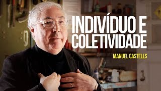 Manuel Castells – Indivíduo e coletividade [upl. by Nosrac41]