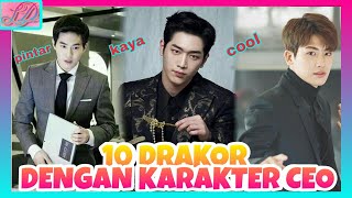 10 DRAMA KOREA DENGAN KARAKTER CEO  PERFECT [upl. by Yaned]