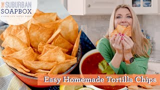 Homemade Tortilla Chips Recipe [upl. by Svend]