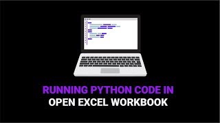 How To Run Python Code In An Open Excel Workbook [upl. by Carr]