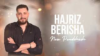 Hajriz Berisha  Nese Pendohesh [upl. by Kcinnay]