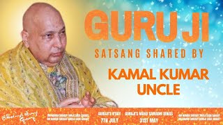 Guruji Satsang  Shared By Kamal Kumar Uncle  Guruji Time Sangat  Satsang  33 [upl. by Nagel]