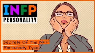 INFP Personality  12 Secrets Of The INFP Personality Type [upl. by Sonja768]