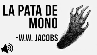 quotLa pata de monoquot Audiolibro [upl. by Macomber]