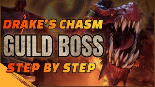 Drake’s Chasm Guild Boss Guide [upl. by Anayt]