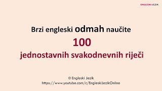 Brzi engleski  ODMAH naučite 100 jednostavnih svakodnevnih riječi  Proširite vokabular [upl. by Shaylyn20]