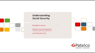 2023 Social Security Explained A Patelco Webinar [upl. by Assital]