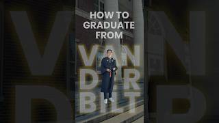 Tips That Helped Me Graduate from Vanderbilt University [upl. by Benisch]