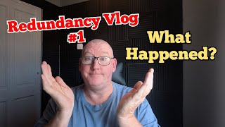 Redundancy Vlog Number 1  What Happened redundancy redundant job [upl. by Alliscirp]