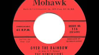 1960 HITS ARCHIVE Over The Rainbow  Demensions [upl. by Swee]