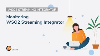 Monitoring WSO2 Streaming Integrator [upl. by Blanch]