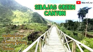 SIBAJAG GREEN CANYON  Sepotong Surga di Lereng Gunung Sindoro [upl. by Alet]