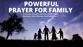 Prayer for Family Protection Blessing Warfare Restoration Unity Salvation Healing amp Peace [upl. by Esac]