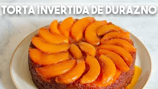 Torta invertida de durazno con los secretos para que no se pegue [upl. by Nosecyrb]