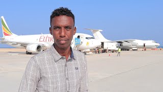 VLOG 3 DIYAARADA ETHIOPIAN AIRLINES CARGO IYO GAROONKA BOSASO [upl. by Lirret]