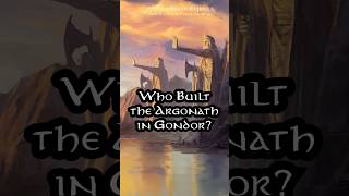 Who built the Argonath in Gondor tolkien middleearth lotr [upl. by Kesley]