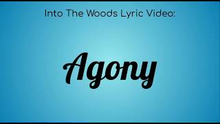 An Into The Woods Lyric Video  Agony [upl. by Iain782]