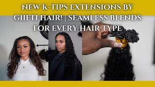 NEW KTip Extensions by Giifti Hair  Seamless Blends for Every Hair Type [upl. by Acirederf43]