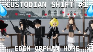 💧Eden Orphan Home  Silicones Shift  Custodian Shift 1💧 [upl. by Ladnyc]