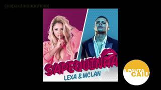 Lexa feat Mc Lan  Sapequinha áudio oficial [upl. by Bremser325]