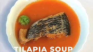 HOW TO MAKE TILAPIA SOUP  TILAPIA SOUP RECIPE  FRESH TILAPIA SOUP [upl. by Pengelly]