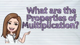 MATH What are the Properties of Multiplication  iQuestionPH [upl. by Abagail]