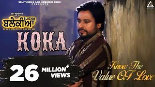 Koka  Karamjit Anmol  Dev Kharoud  Ihana Dhillon  Blackia  Punjabi Movie Song [upl. by Ille144]